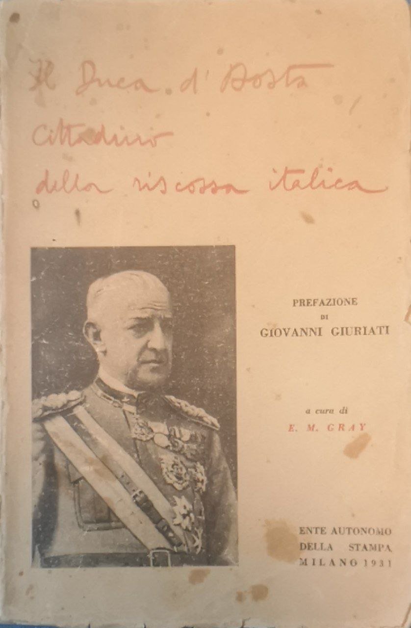 Il Duca d'Aosta. Cittadino della riscossa italica