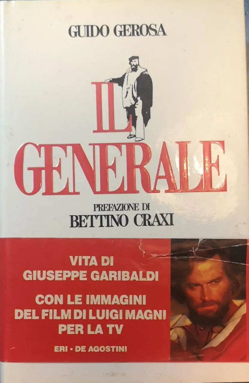 Il generale. Vita di Giuseppe Garibaldi | Immagine principale