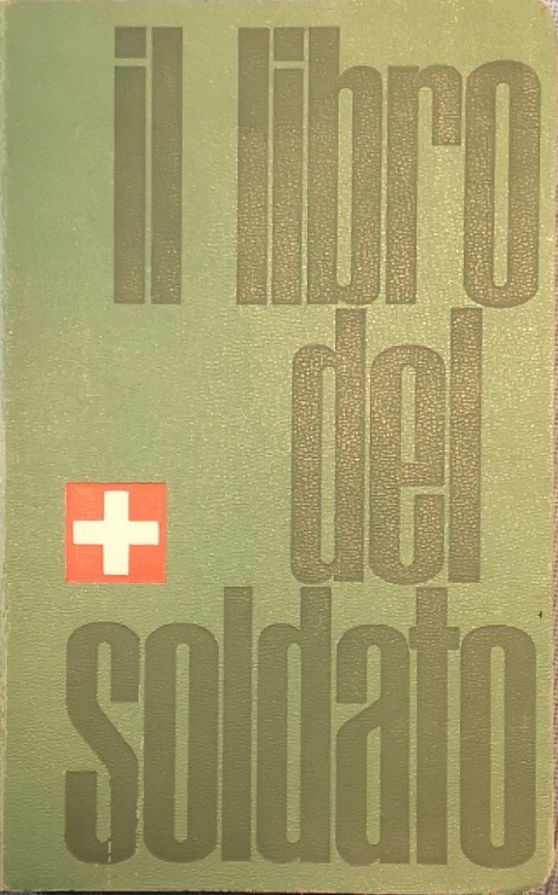 Il libro del soldato . «Dipende da te!»