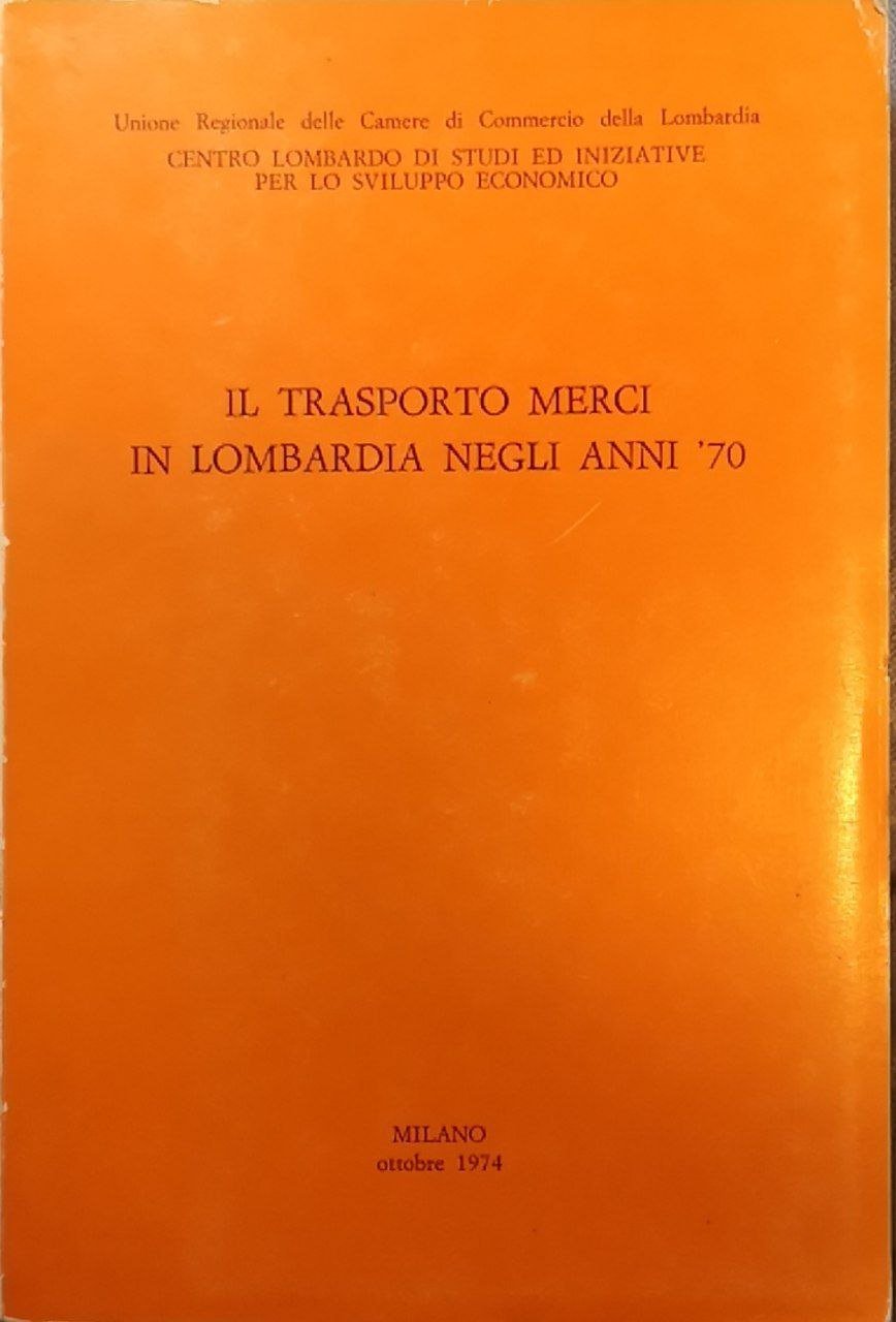 Il trasporto merci in Lombardia negli anni '70