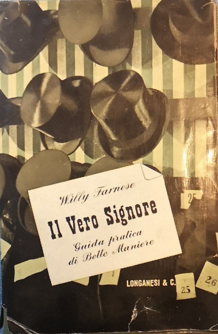 Il vero signore: guida di belle maniere
