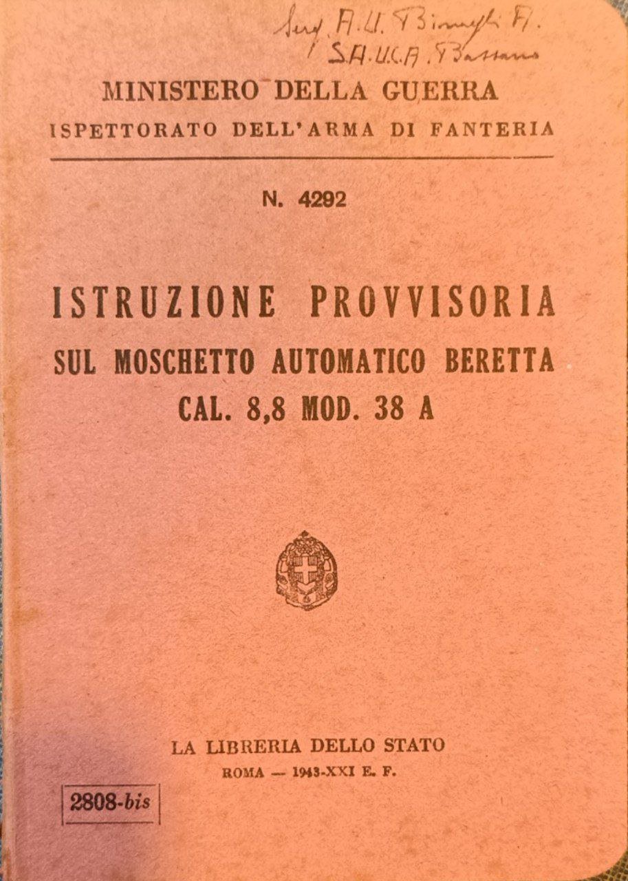 Istruzione provvisoria sul moschetto automatico beretta. Cal. 8,8 mod. 38 …