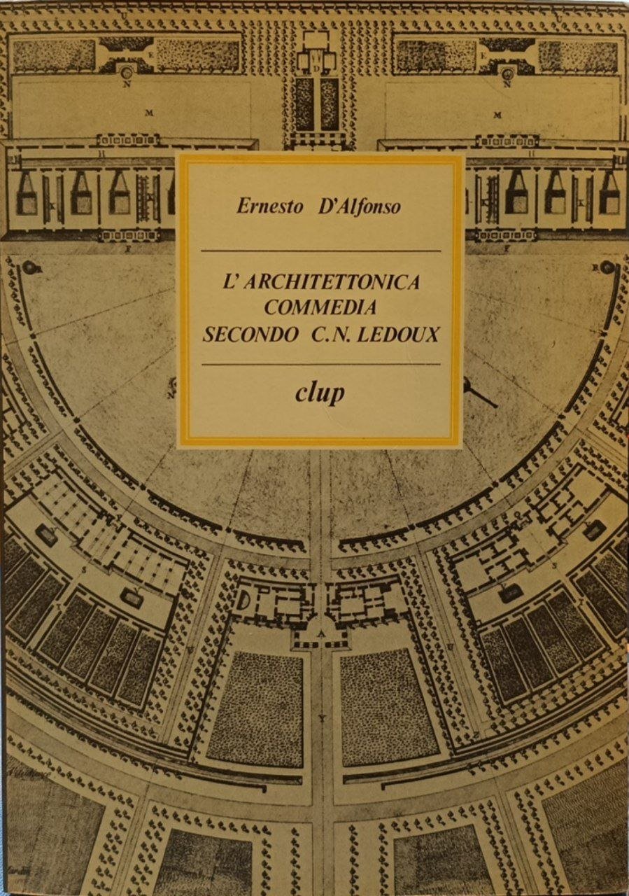 L'architettonica commedia secondo Claude Nicolas Ledoux | Immagine principale