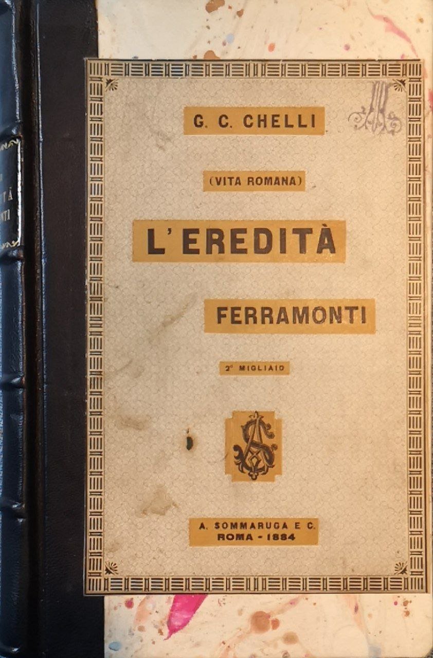 L'eredità Ferramonti: vita romana