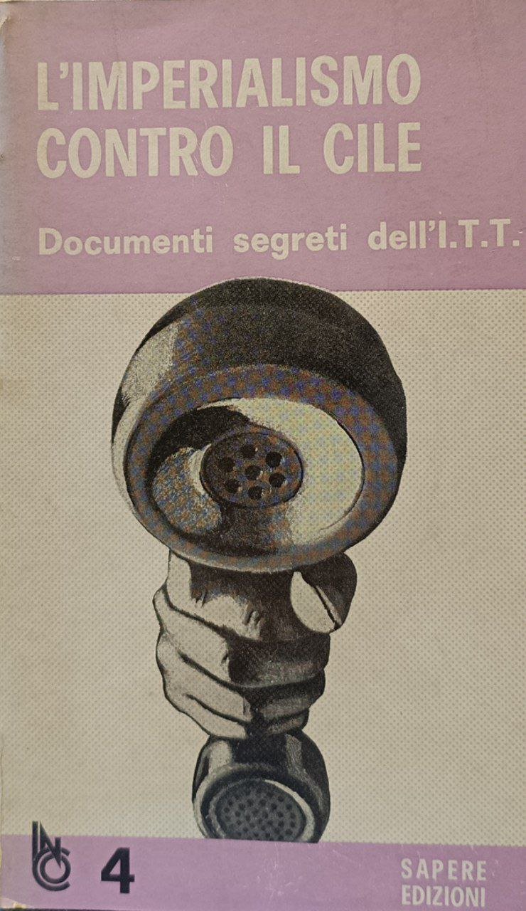 L'imperialismo contro il Cile: documenti segreti dell'I.T.T | Immagine principale
