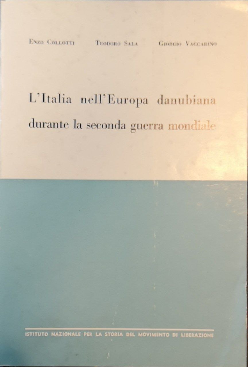 L'Italia nell'Europa danubiana durante la seconda guerra mondiale