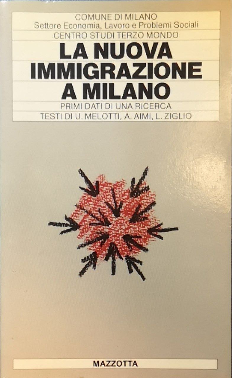 La nuova immigrazione a Milano. Primi dati di una ricerca