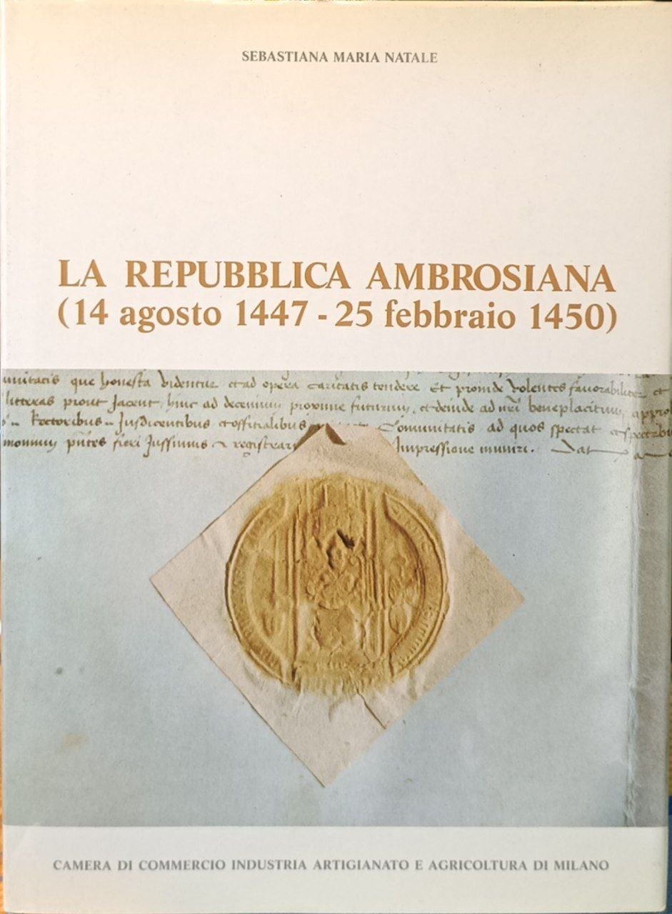 La Repubblica ambrosiana (14 agosto 1447-25 febbraio 1450) | Immagine principale