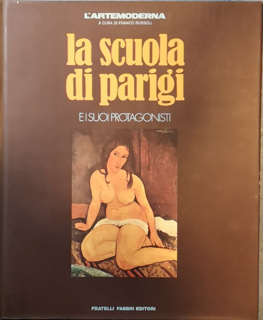 La scuola di Parigi: e i suoi componenti