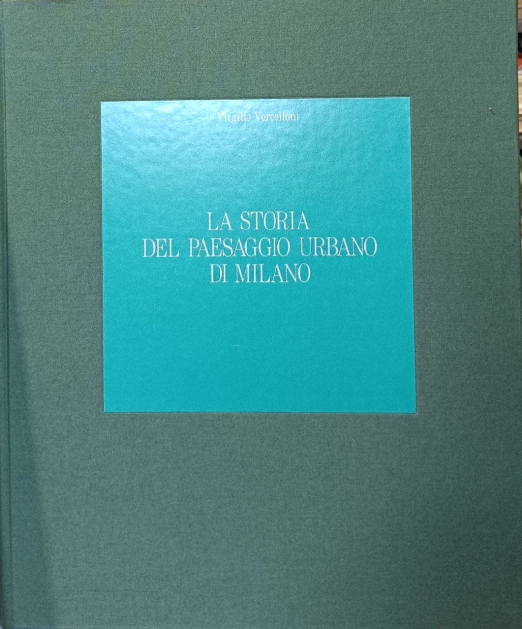 La storia del paesaggio urbano di Milano | Immagine principale