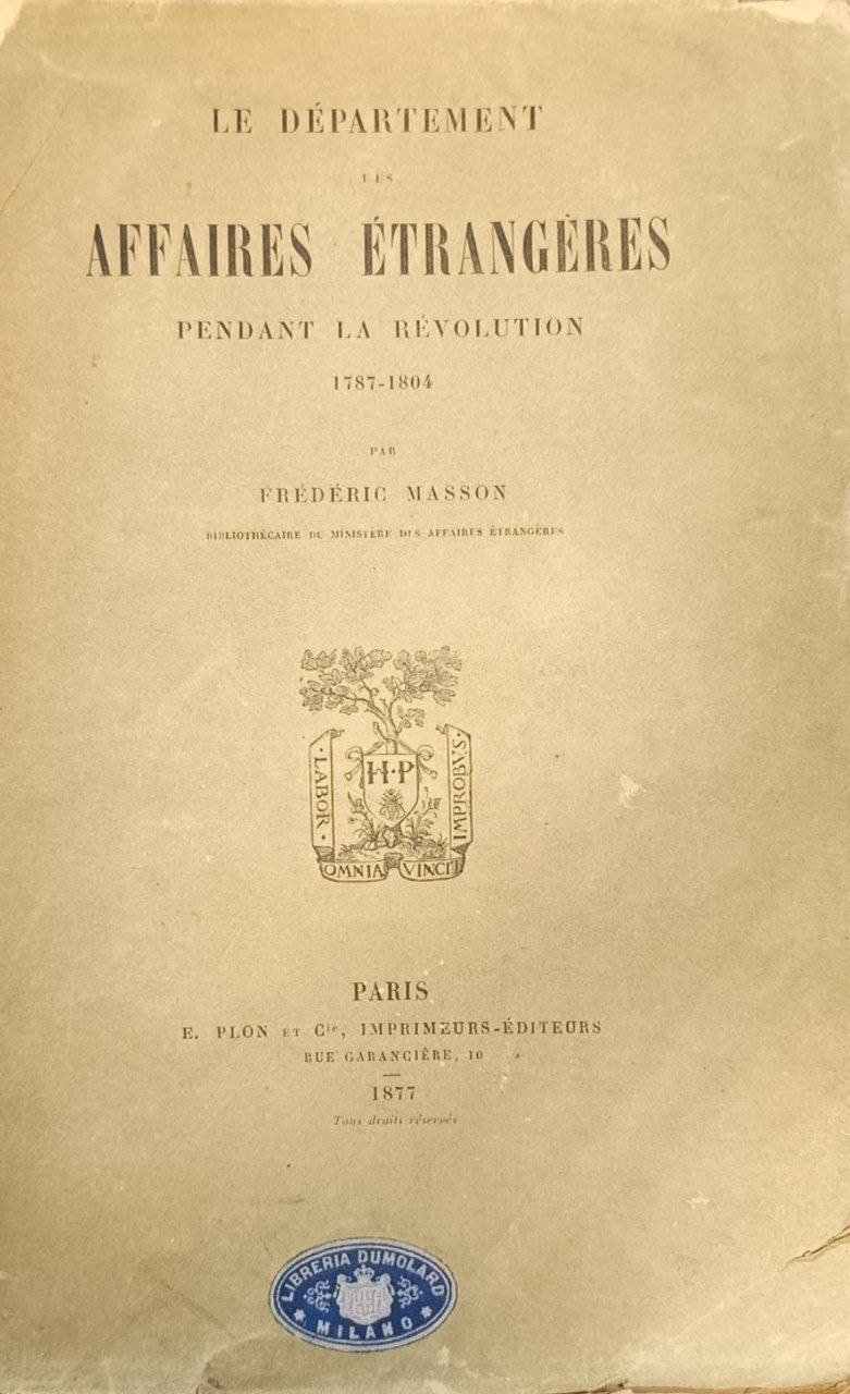 Le Departement des Affaires etrangeres pendant la revolution 1787-1804 | Immagine principale