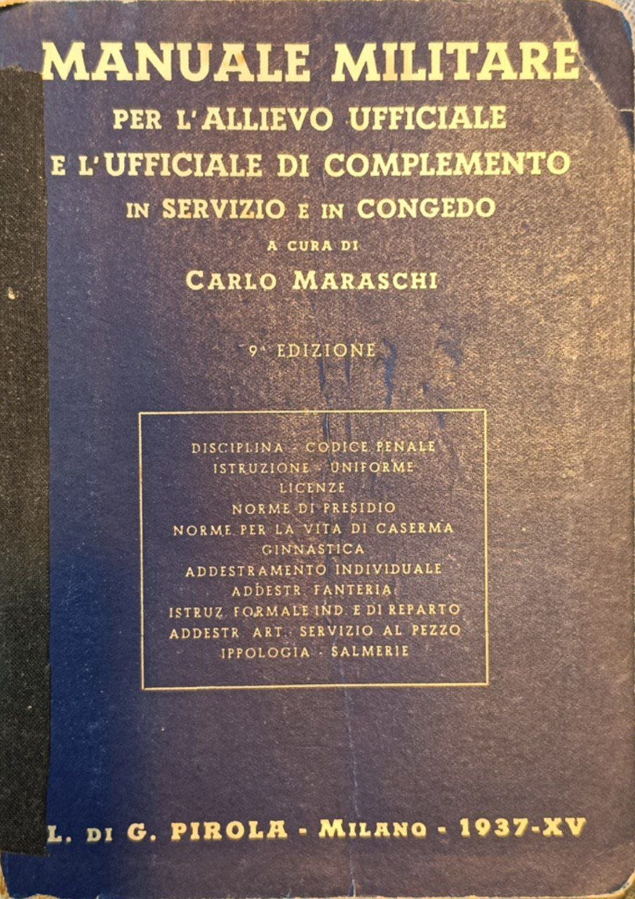 Manuale militare per l'allievo ufficiale e l'ufficiale di complemento in …