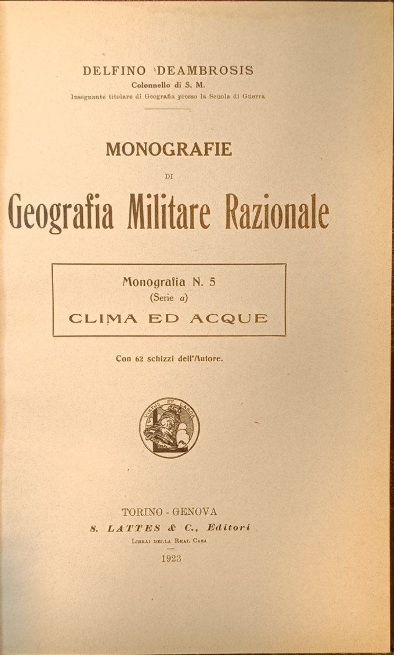 Monografie di geografia militare razionale. Monografia n. 5: (serie a) …