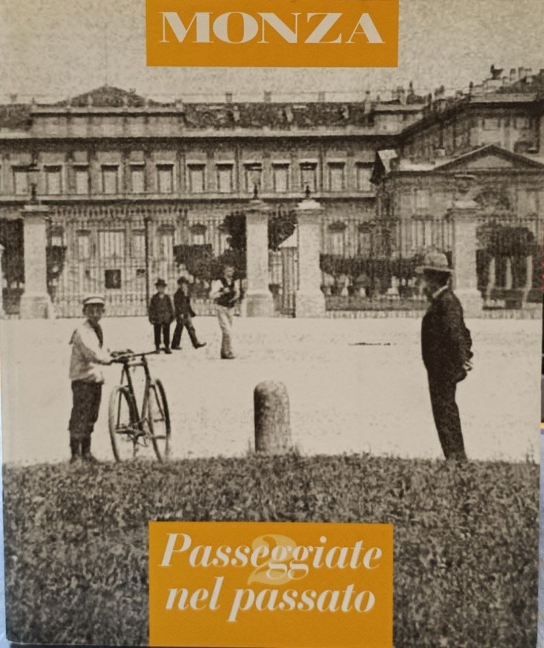 Monza: passeggiate nel passato. Vol. 2. | Immagine principale