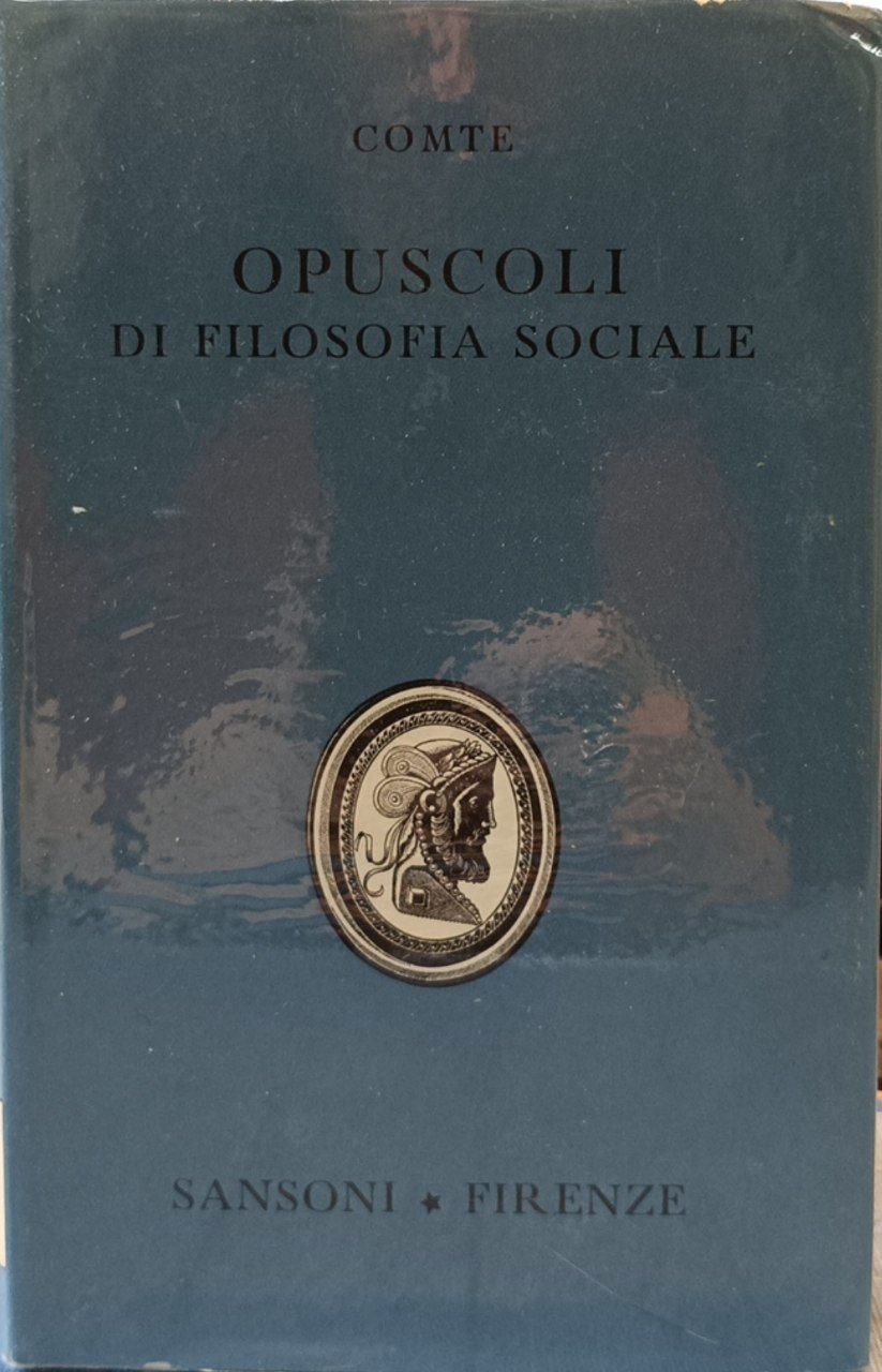 Opuscoli di filosofia sociale e discorsi sul positivismo | Immagine principale