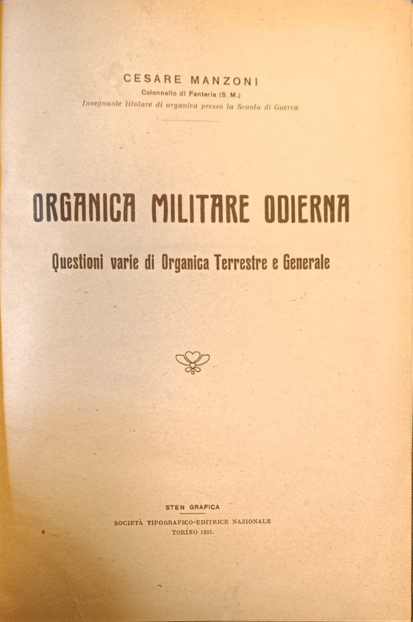 Organica militare odierna. Questioni varie di organica terrestre e generale