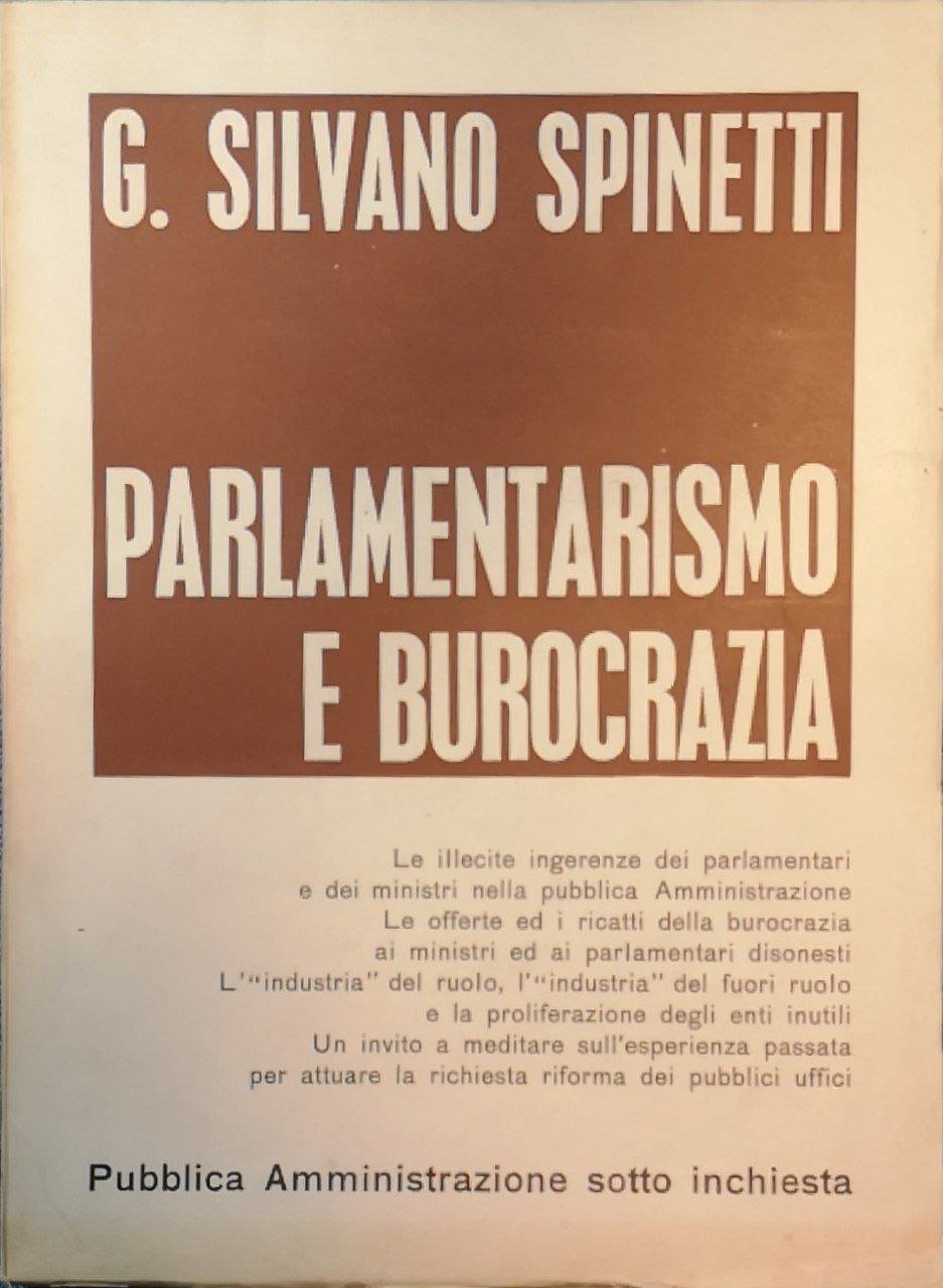 Parlamentarismo e burocrazia: pubblica amministrazione sotto inchiesta. Parte prima: 1860-1945