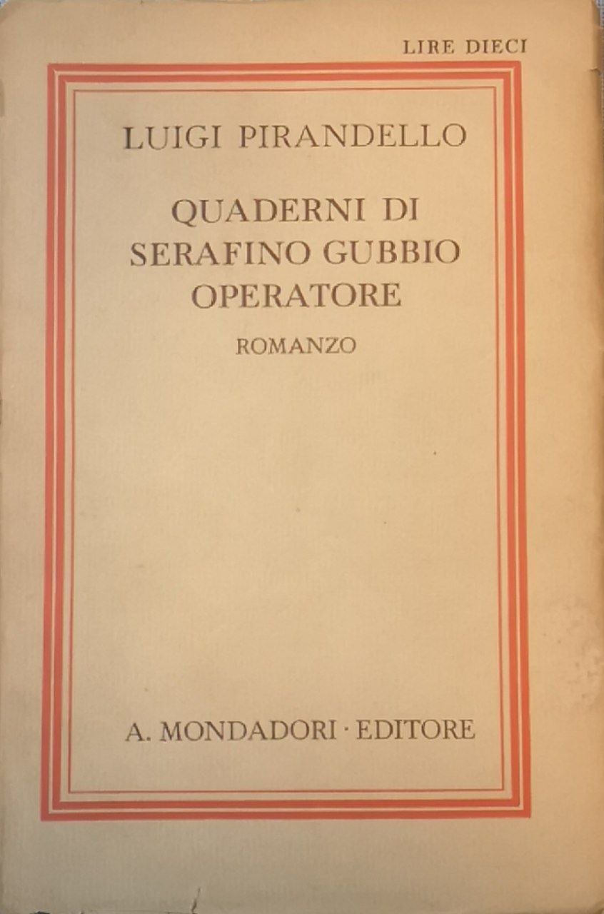 Quaderni di Serafino Gubbio operatore. Romanzo