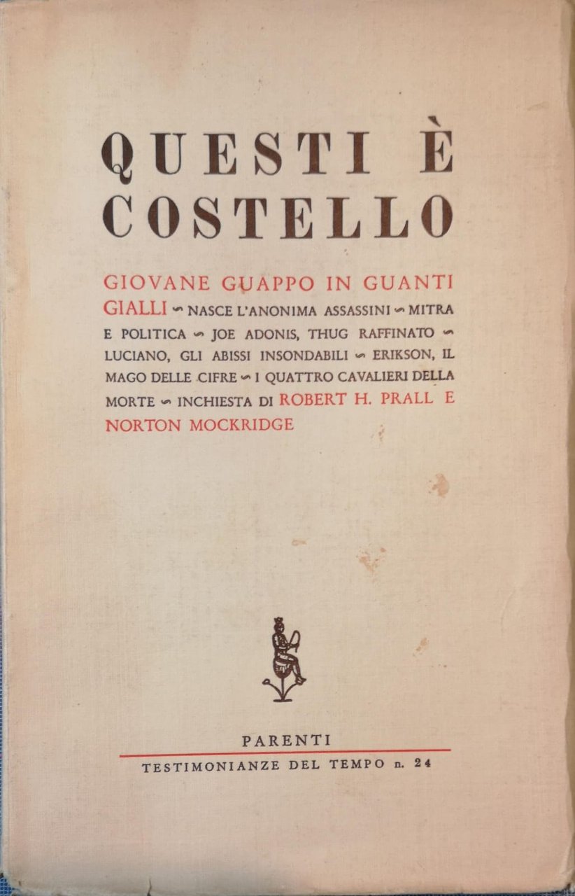 Questi è Costello: giovane guappo in guanti gialli .