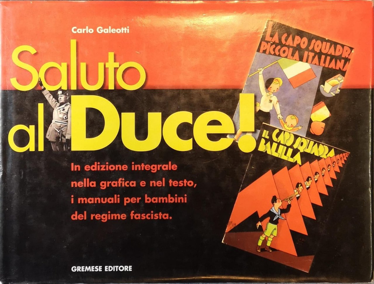 Saluto al Duce! : i catechismi del balilla e della …