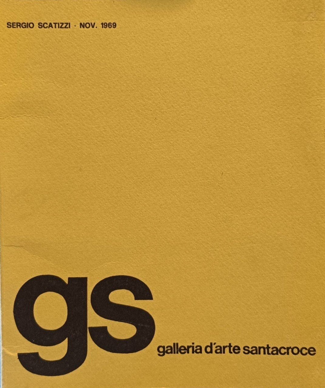 Sergio Scatizzi. 6 novembre 1969 al 19 novembre 1969. Galleria … | Immagine principale