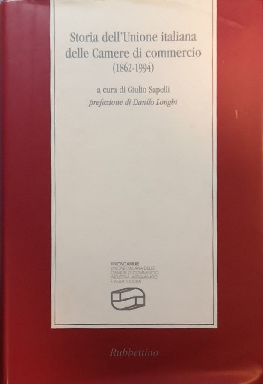 Storia dell'Unione italiana delle Camere di commercio, 1862-1994