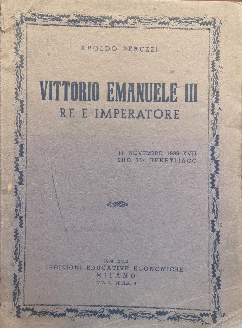 Vittorio Emanuele III Re e Imperatore