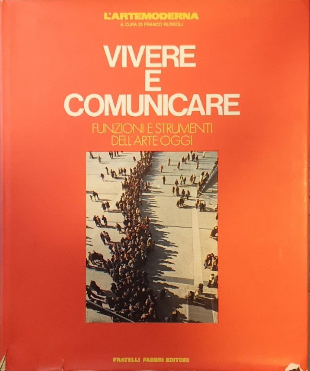 Vivere e comunicare : funzioni e strumenti dell'arte oggi | Immagine principale