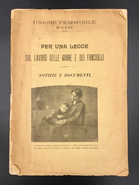 Per una LEGGE sul LAVORO delle DONNE e dei FANCIULLI. …