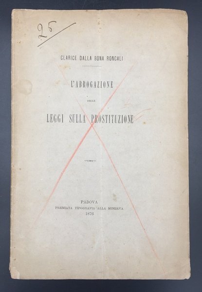 L'ABROGAZIONE delle LEGGI sulla PROSTITUZIONE.