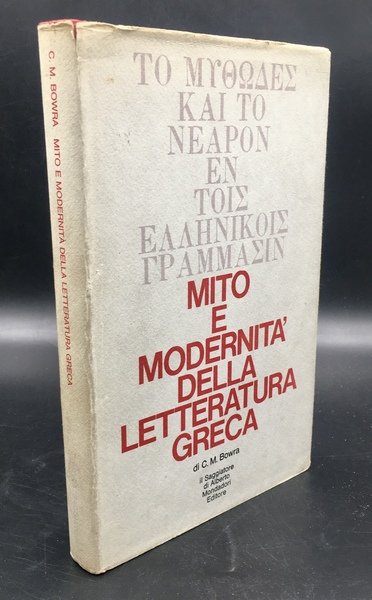 MITO e MODERNITà della LETTERATURA GRECA. rad. A.E. Leva.