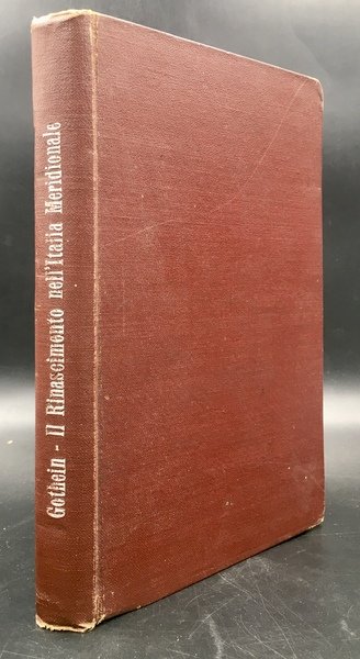 IL RINASCIMENTO nell'ITALIA MERIDIONALE. Traduzione note e indici a cura …