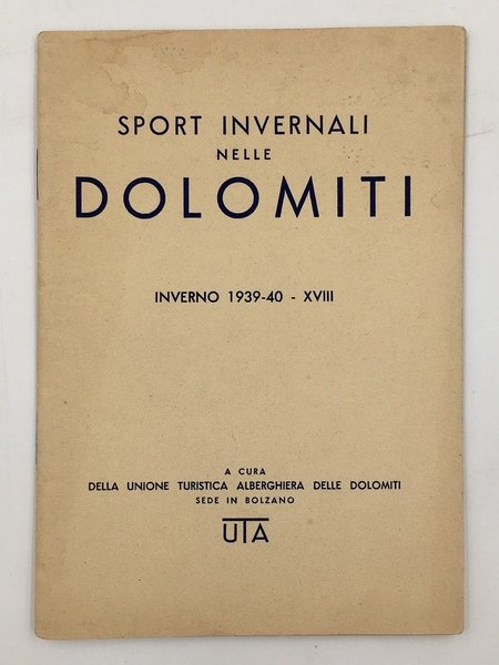 SPORT INVERNALI nelle DOLOMITI. Inverno 1939-40 - XVIII.