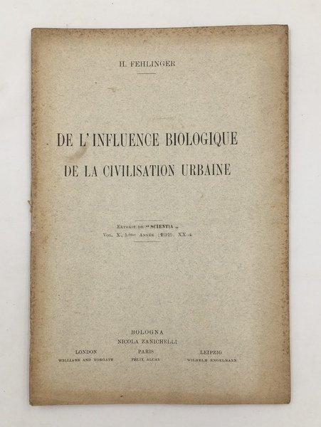 De l'INFLUENCE BIOLOGIQUE de la CIVILISATION URBAINE. Extrait orig. de …