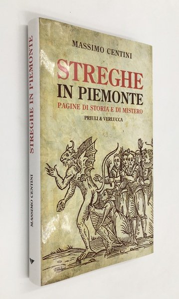 STREGHE in PIEMONTE. Pagine di storia e di mistero.