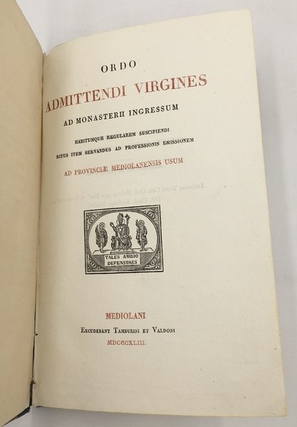 ORDO ADMITTENDI VIRGINES ad MONASTERII INGRESSUM HABITUMQUE REGULAREM SUSCIPIENDI RITUS …