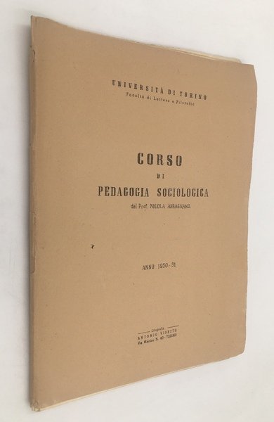 Corso di PEDAGOGIA SOCIOLOGICA. 1950-1951. (Università di Torino, Facoltà di …