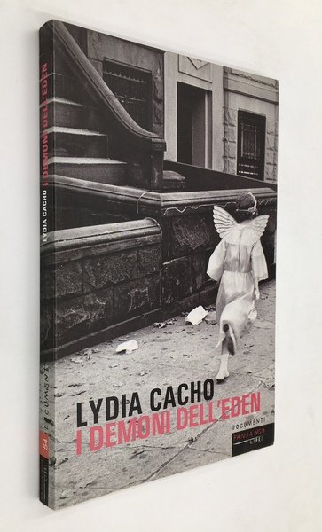 I DEMONI dell'EDEN. Il POTERE che PROTEGGE la PORNOGRAFIA INFANTILE. A cura di A. Grechi e F. Lolli.