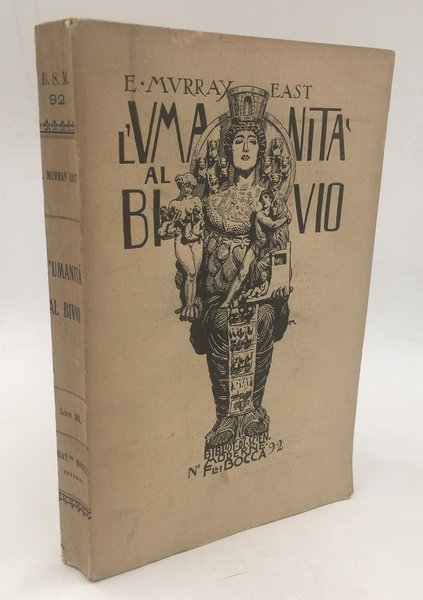 L'UMANITà al BIVIO. Prima traduzione italiana, di Matilde Valenti Pfeiffer, con prefazione di Giorgio La Piana. Collezione Biblioteca di Scienze Moderne, n. 92. [IGIENE, ALIMENTAZIONE, CONTROLLO delle NASCITE].