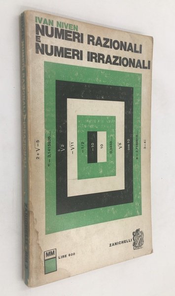 NUMERI RAZIONALI e NUMERI IRRAZIONALI. Collana Matematica Moderna, 3.