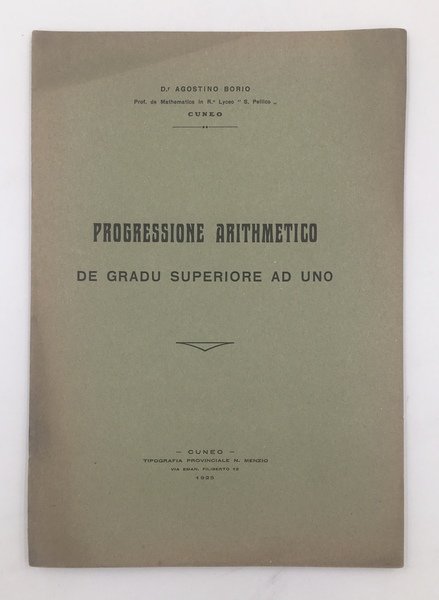 PROGRESSIONE ARITHMETICO de GRADU SUPERIORE ad UNO. Estr. orig. da: …