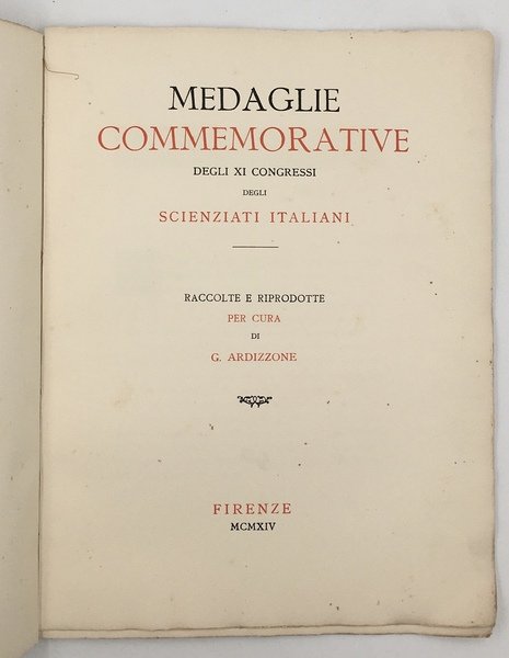 MEDAGLIE COMMEMORATIVE degli XI CONGRESSI degli SCIENZIATI ITALIANI raccolte e …