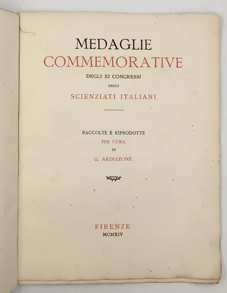 MEDAGLIE COMMEMORATIVE degli XI CONGRESSI degli SCIENZIATI ITALIANI raccolte e …