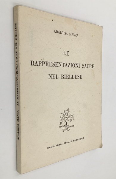 Le RAPPRESENTAZIONI SACRE nel BIELLESE. [Sordevolo, Mezzana Morrtigliengo - Origini …