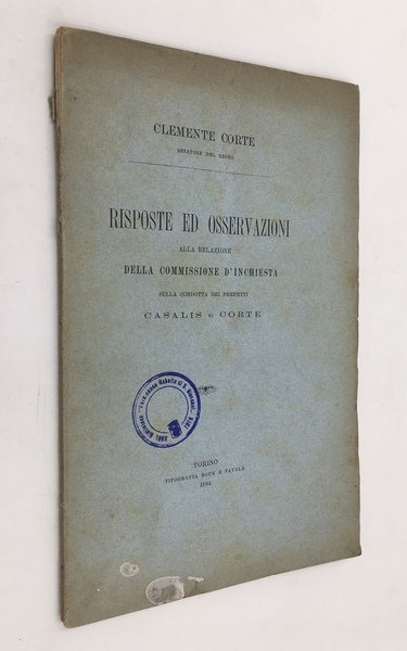 Agli onorevoli membri del Senato del Regno. Risposte ed osservazioni …