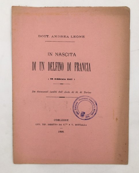 In NASCITA di un DELFINO di FRANCIA (28 febbraio 1517), …