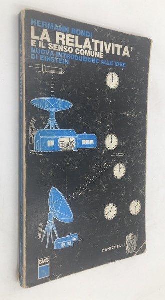 La RELATIVITà e il SENSO COMUNE. Nuova introduzione alle idee …