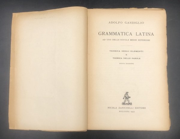 GRAMMATICA LATINA ad uso delle scuole medie superiori. TEORICA degli …