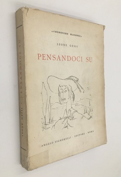Pensandoci su. Guida all'analisi morale ed estetica dei "PROMESSI SPOSI". …