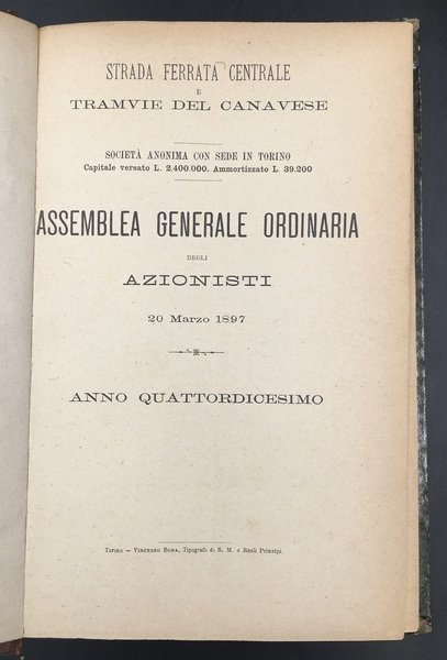 STRADA FERRATA CENTRALE e TRAMVIE del CANAVESE. Società Anonima con …